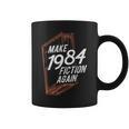 MAKE 1984 Fiction AGAIN 1984 Fiction Political Fan Book Graphic Print Coffee Mug MAKE 1984 Fiction AGAIN 1984 Fiction Political Fan Book Graphic Print Coffee Mug