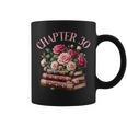 30th Birthday Chapter 30 Birthday Shirt Women Book Lover Graphic Print Coffee Mug 30th Birthday Chapter 30 Birthday Shirt Women Book Lover Graphic Print Coffee Mug
