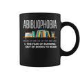 Abibliophobia Book Lover Avid Reader Bookworm Book Reader Graphic Print Coffee Mug