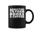 Addicted To Porn Books & Coffee Graphic Print Coffee Mug