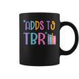 Adds To TBR Book Lover Tee Graphic Print Coffee Mug Adds To TBR Book Lover Tee Graphic Print Coffee Mug