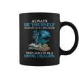 Always Be Yourself Unless You Can Be A Book Dragon Books Graphic Print Coffee Mug