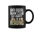 Anti Social Book Club Go Away I'm Reading Graphic Print Coffee Mug