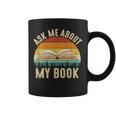 Ask Me About My Book Published Author Literary Writers Graphic Print Coffee Mug