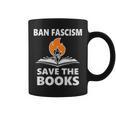 Ban Fascism Save The Books Hands Off Resist Fascism Is Bad Graphic Print Coffee Mug Ban Fascism Save The Books Hands Off Resist Fascism Is Bad Graphic Print Coffee Mug