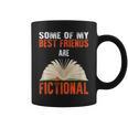 Some Of My Best Friends Are Fictional Book Lover Bookworm Graphic Print Coffee Mug Some Of My Best Friends Are Fictional Book Lover Bookworm Graphic Print Coffee Mug