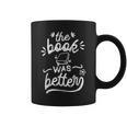 The Book Was Better Reader Teacher Librarian Reading Lovers Graphic Print Coffee Mug The Book Was Better Reader Teacher Librarian Reading Lovers Graphic Print Coffee Mug