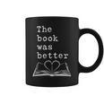 The Book Was Better Typewriter Style Book Lover T-Shirt Graphic Print Coffee Mug The Book Was Better Typewriter Style Book Lover T-Shirt Graphic Print Coffee Mug