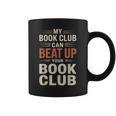My Book Club Can Beat Up Your Book Club Graphic Print Coffee Mug My Book Club Can Beat Up Your Book Club Graphic Print Coffee Mug