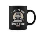 Book Fair Week Librarian Library Cat Come To The Book Fair For Men Women Kids Graphic Print Coffee Mug