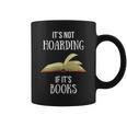 Book Lover Boutique It's Not Hoarding If It's Books Graphic Print Coffee Mug