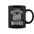 Book Lover It's Not Hording If It's Books Graphic Print Coffee Mug Book Lover It's Not Hording If It's Books Graphic Print Coffee Mug