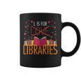 Book Lover L Is For Libraries Librarian Valentines Graphic Print Coffee Mug