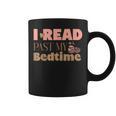 Book Lover I Read Past My Bedtime Bookworm Reader Librarian Graphic Print Coffee Mug Book Lover I Read Past My Bedtime Bookworm Reader Librarian Graphic Print Coffee Mug