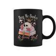 Book Lover Saying Buy Me Books And Call Me A Good Girl Graphic Print Coffee Mug