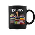 Book Lovers Bookworm Book Nerd I'm Ok Graphic Print Coffee Mug Book Lovers Bookworm Book Nerd I'm Ok Graphic Print Coffee Mug