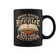 Book Nerds Become Rare First Editions Book Lover Birthday Graphic Print Coffee Mug