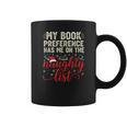 My Book Preference Naughty List Readers Christmas Joke Graphic Print Coffee Mug
