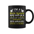 Im a Book Reader Fantasy World Funniest Design Graphic Print Coffee Mug Im a Book Reader Fantasy World Funniest Design Graphic Print Coffee Mug