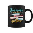 Book Reading Bookmarks Are For Quitters Graphic Print Coffee Mug Book Reading Bookmarks Are For Quitters Graphic Print Coffee Mug
