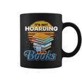 Book Reading Its Not Hoarding If Its Books Hoarding Graphic Print Coffee Mug
