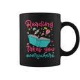Book Reading Reading Takes You Everywhere Graphic Print Coffee Mug Book Reading Reading Takes You Everywhere Graphic Print Coffee Mug