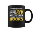 Book Restoration Never Too Old To Restorate Books Book Lover Graphic Print Coffee Mug
