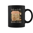 Take Me To The Book Store Cozy Bookshop Cat Aesthetic Graphic Print Coffee Mug