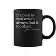 If A Book Is Well Written Too Short Jane Austen Quote Meme Graphic Print Coffee Mug If A Book Is Well Written Too Short Jane Austen Quote Meme Graphic Print Coffee Mug