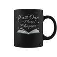 Bookaholic Saying About Books Just One More Chapter Graphic Print Coffee Mug
