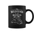 My Weekend Is All Booked Classic Vintage Book Lovers Graphic Print Coffee Mug My Weekend Is All Booked Classic Vintage Book Lovers Graphic Print Coffee Mug