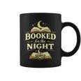 Booked For The Night Reading Quote Book Lovers Graphic Print Coffee Mug Booked For The Night Reading Quote Book Lovers Graphic Print Coffee Mug