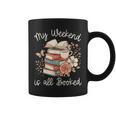 My Weekend Is All Booked Pretty Cozy Book Lover Graphic Print Coffee Mug My Weekend Is All Booked Pretty Cozy Book Lover Graphic Print Coffee Mug