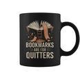 Bookmarks For Quitter Reading Teacher Nerdy Book Graphic Print Coffee Mug