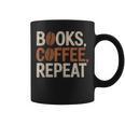 Books Coffee Repeat Librarian Book Lover Graphic Print Coffee Mug