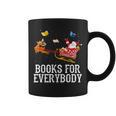 Books For Everybody Santa Christmas Book Lovers Book Readers Graphic Print Coffee Mug Books For Everybody Santa Christmas Book Lovers Book Readers Graphic Print Coffee Mug
