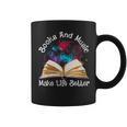 Books And Music Makes Life Better Fun Reading Motivation Graphic Print Coffee Mug