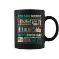 Too Many Books Not Enough Shelves Book Club Graphic Print Coffee Mug Too Many Books Not Enough Shelves Book Club Graphic Print Coffee Mug