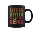 Books Novels Reading Shirt Life Is Better With Books Graphic Print Coffee Mug