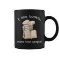 I Like Books More Than People Reading Book Lover Graphic Print Coffee Mug