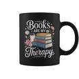 Books Are My Therapy Reading Lover Cozy Environment Graphic Print Coffee Mug