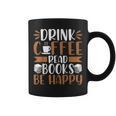 Books Reader Coffee Lover Drink Coffee Read Books Be Happy Graphic Print Coffee Mug Books Reader Coffee Lover Drink Coffee Read Books Be Happy Graphic Print Coffee Mug