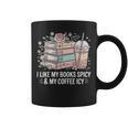 I Like My Books Spicy & My Coffee Icy Lover Bookworm Graphic Print Coffee Mug