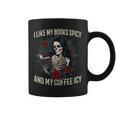 I Like My Books Spicy And My Coffee ICY Shirt Skeleton Graphic Print Coffee Mug