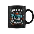 Books Are TV Smart People Birthday Christmas Readers Graphic Print Coffee Mug Books Are TV Smart People Birthday Christmas Readers Graphic Print Coffee Mug