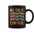 Bookworm No Shelf Control Book Lover Reading Graphic Print Coffee Mug