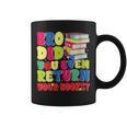 Bro Did You Even Return Your Books Librarian School Graphic Print Coffee Mug