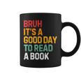 Bruh Its A Good Day To Read A Book Cool Reading Teacher Kids Graphic Print Coffee Mug Bruh Its A Good Day To Read A Book Cool Reading Teacher Kids Graphic Print Coffee Mug