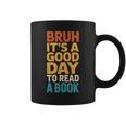 Bruh Its A Good Day To Read A Book Reading Teacher Mom Boys Graphic Print Coffee Mug