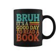 Bruh It’s A Good Day To Read A Book Retro Reading Graphic Print Coffee Mug
